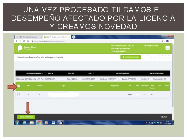 UNA VEZ PROCESADO TILDAMOS EL DESEMPEÑO AFECTADO POR LA LICENCIA Y CREAMOS NOVEDAD 