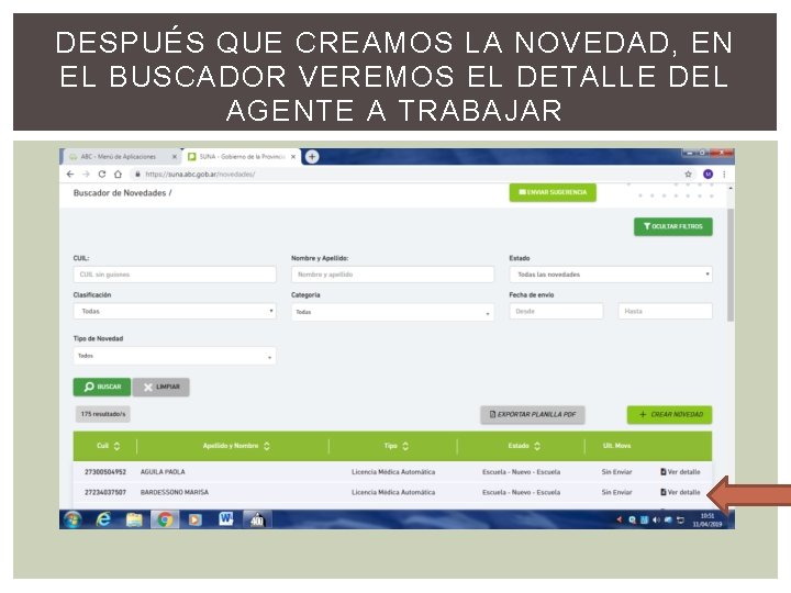 DESPUÉS QUE CREAMOS LA NOVEDAD, EN EL BUSCADOR VEREMOS EL DETALLE DEL AGENTE A
