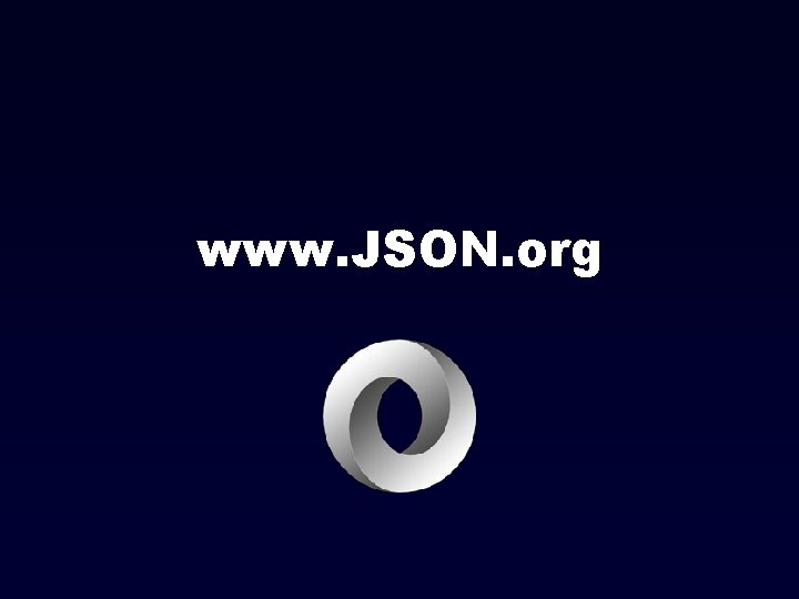 www. JSON. org 