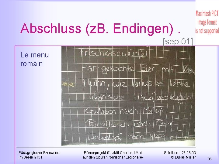 Abschluss (z. B. Endingen). [sep. 01] Le menu romain Pädagogische Szenarien im Bereich ICT