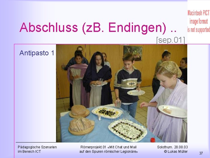 Abschluss (z. B. Endingen). . [sep. 01] Antipasto 1 Pädagogische Szenarien im Bereich ICT