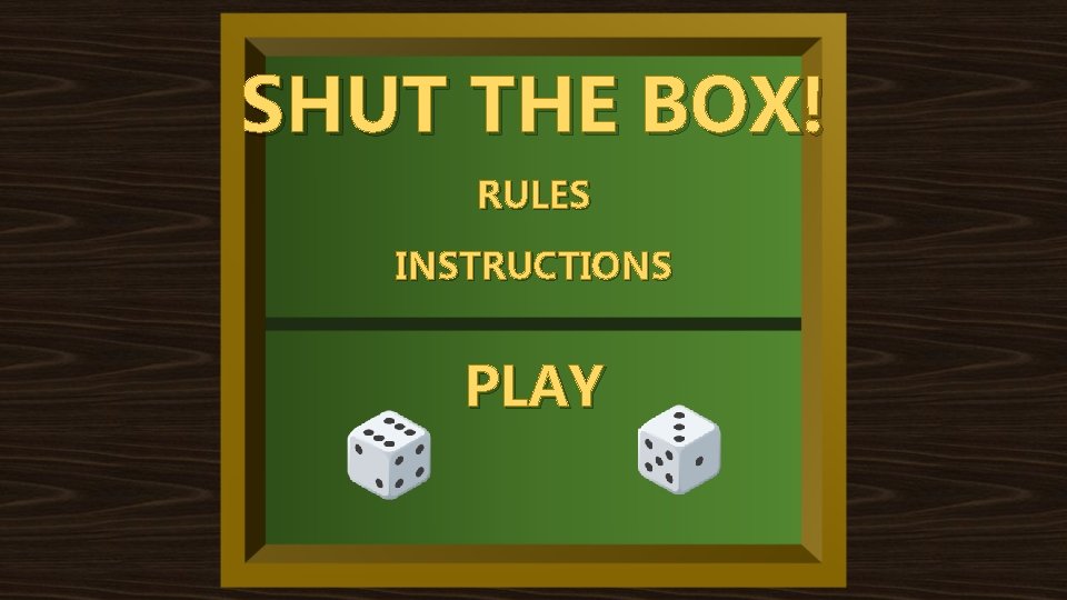 SHUT THE BOX! RULES INSTRUCTIONS PLAY 