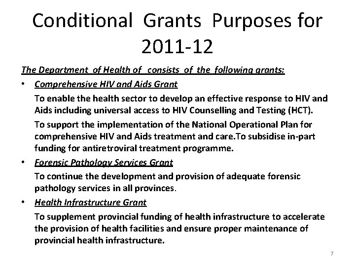 Conditional Grants Purposes for 2011 -12 The Department of Health of consists of the