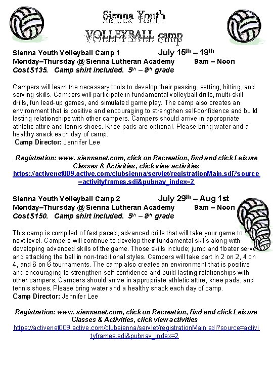 Sienna Youth VOLLEYBALL camp Sienna Youth Volleyball Camp 1 July 15 th – 18