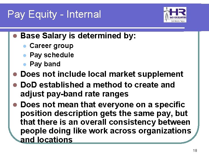 Pay Equity - Internal l Base Salary is determined by: l l l Career