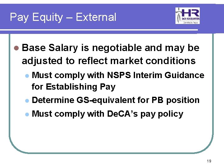 Pay Equity – External l Base Salary is negotiable and may be adjusted to