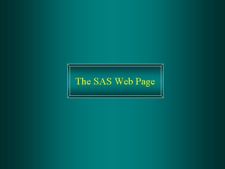 The SAS Web Page 