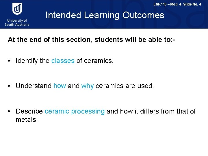 ENR 116 – Mod. 4 - Slide No. 4 Intended Learning Outcomes At the