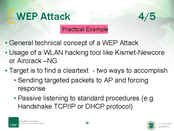 WEP Attack 4/5 Practical Example • General technical concept of a WEP Attack •