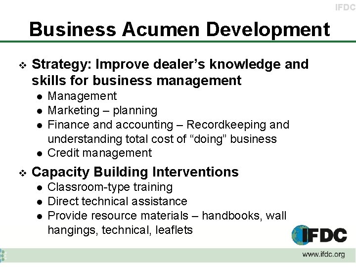 IFDC Business Acumen Development v Strategy: Improve dealer’s knowledge and skills for business management