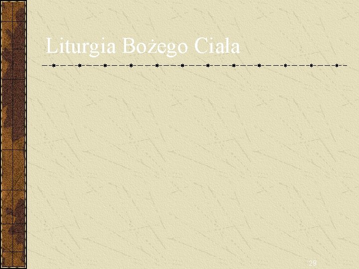 Liturgia Bożego Ciała 29 