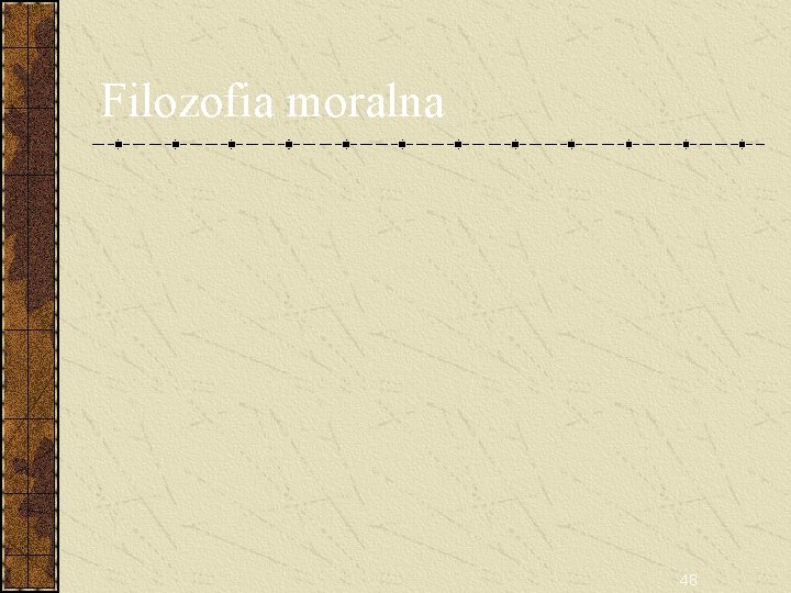 Filozofia moralna 48 