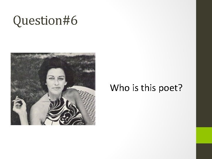Question#6 Who is this poet? 