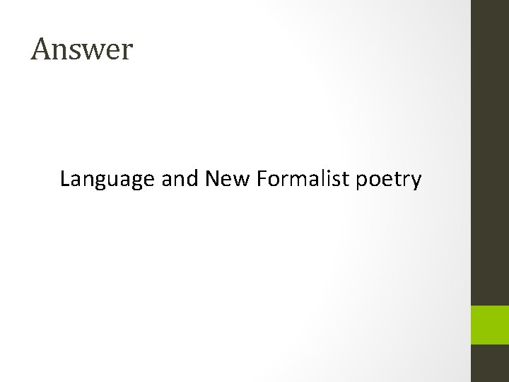 Answer Language and New Formalist poetry 