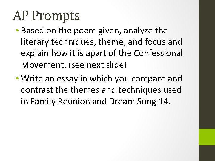 AP Prompts • Based on the poem given, analyze the literary techniques, theme, and