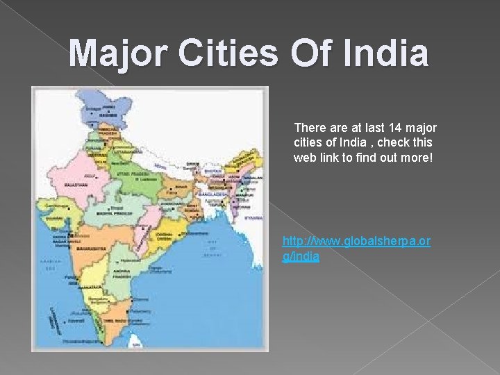 Major Cities Of India There at last 14 major cities of India , check