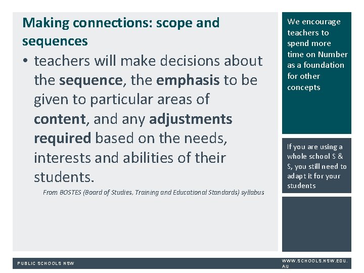 Making connections: scope and sequences • teachers will make decisions about the sequence, the