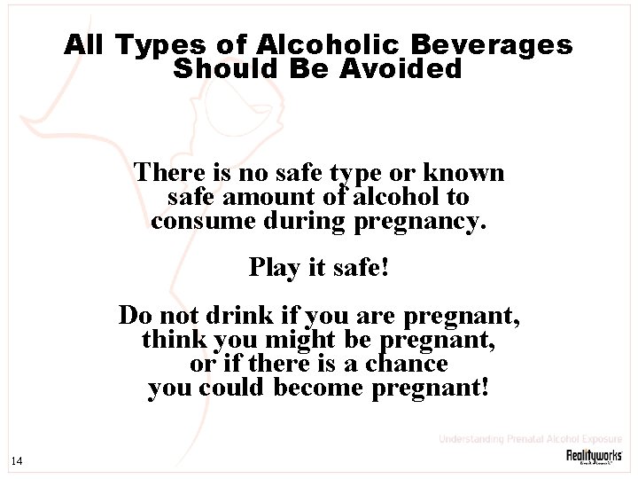 All Types of Alcoholic Beverages Should Be Avoided There is no safe type or