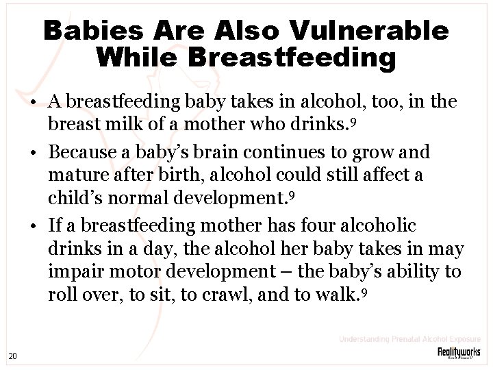 Babies Are Also Vulnerable While Breastfeeding • A breastfeeding baby takes in alcohol, too,