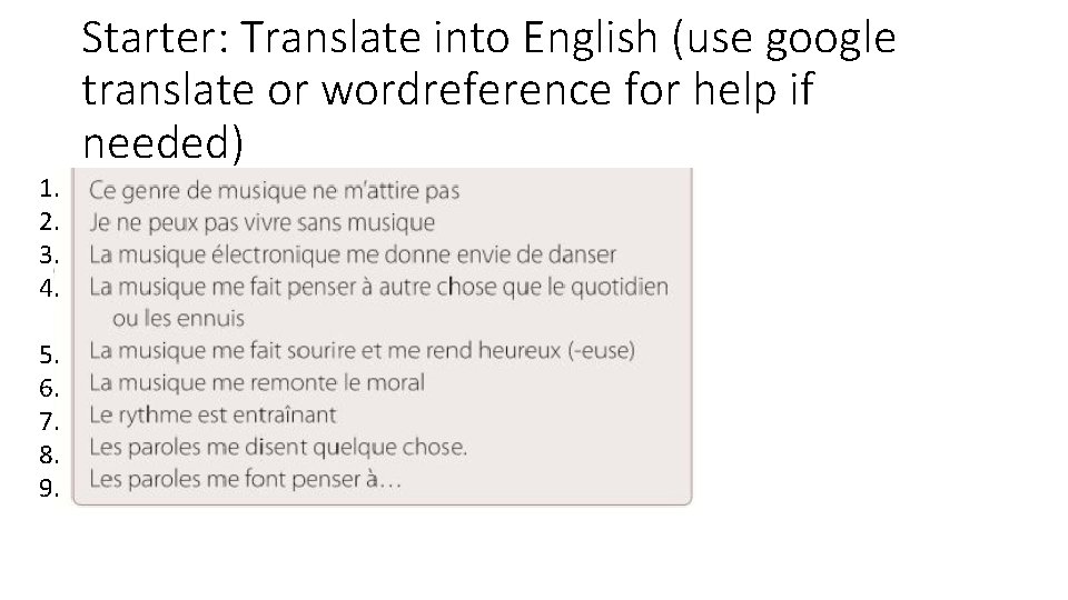 1. 2. 3. 4. 5. 6. 7. 8. 9. Starter: Translate into English (use