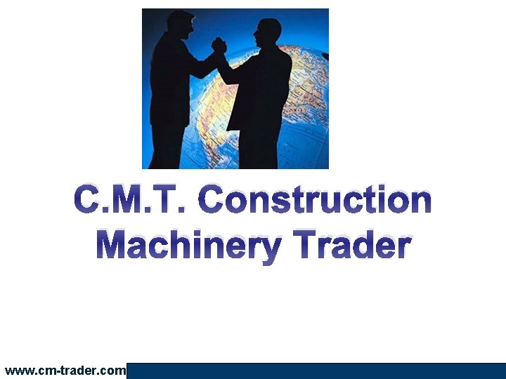 C. M. T. Construction Machinery Trader www. cm-trader. com www. aprile. it 