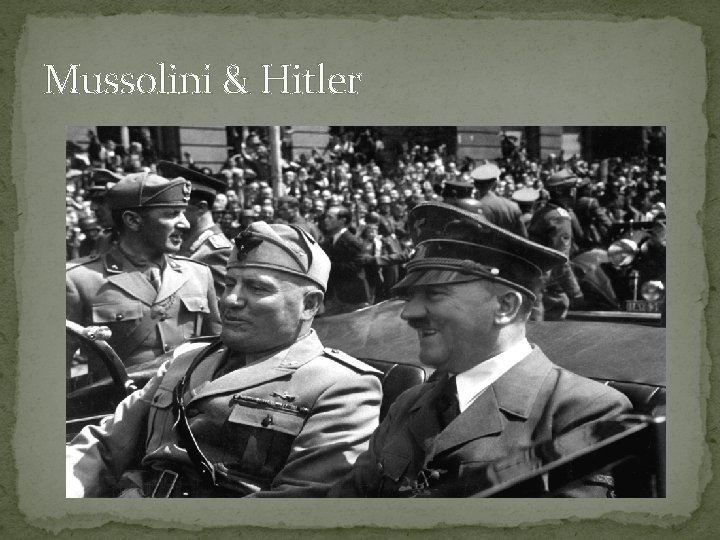 Mussolini & Hitler 