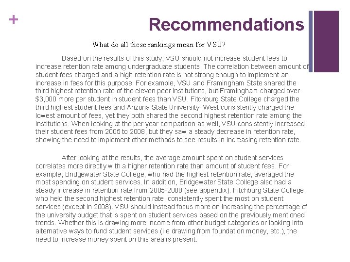 + Recommendations What do all these rankings mean for VSU? Based on the results + Recommendations What do all these rankings mean for VSU? Based on the results