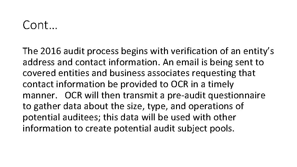 Cont… The 2016 audit process begins with verification of an entity’s address and contact