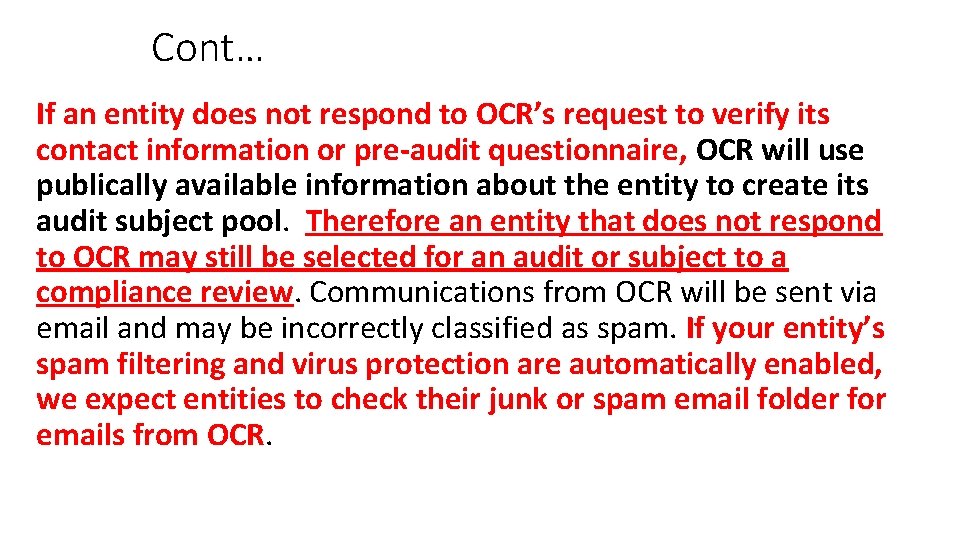 Cont… If an entity does not respond to OCR’s request to verify its contact