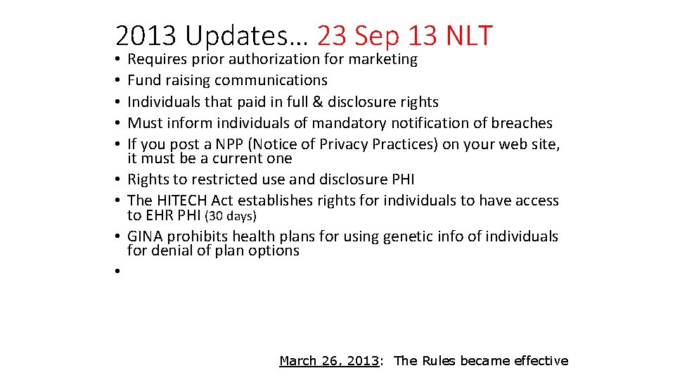 2013 Updates… 23 Sep 13 NLT Requires prior authorization for marketing Fund raising communications