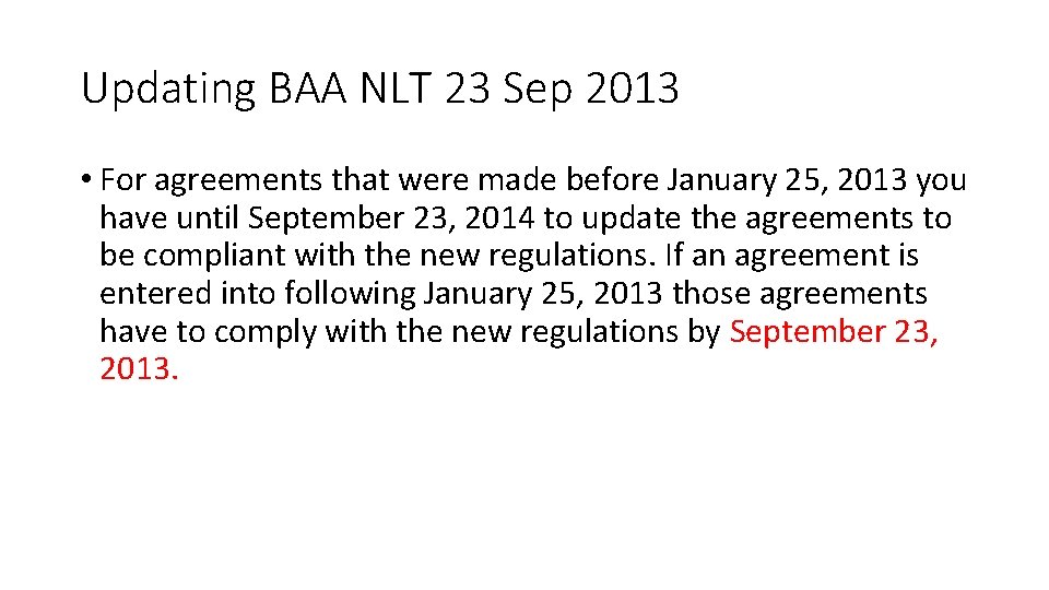 Updating BAA NLT 23 Sep 2013 • For agreements that were made before January