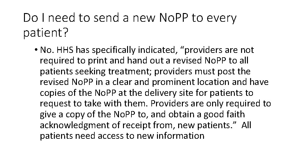 Do I need to send a new No. PP to every patient? • No.