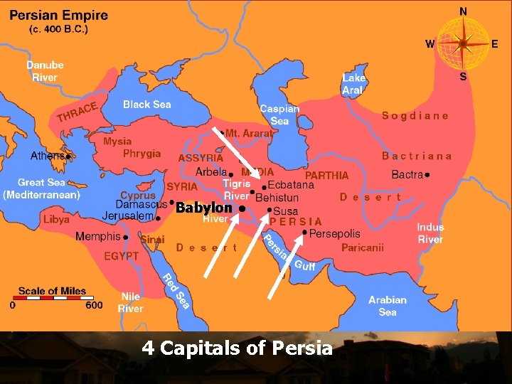 Babylon ● 4 Capitals of Persia 