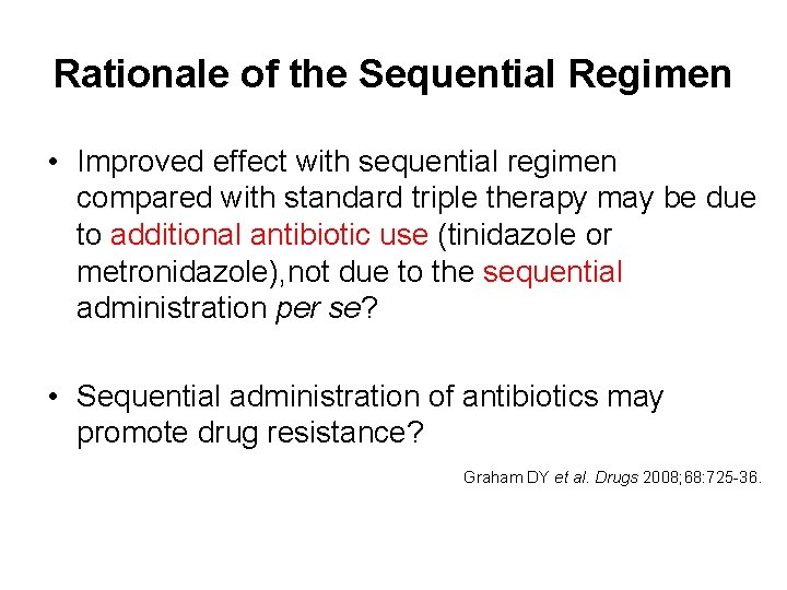 Rationale of the Sequential Regimen • Improved effect with sequential regimen compared with standard