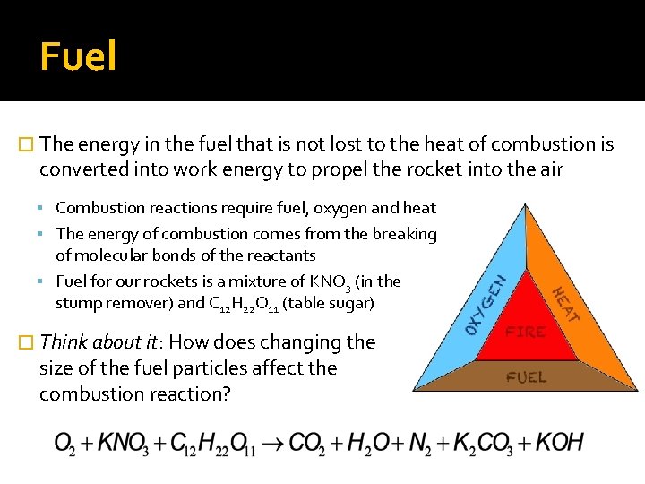 Fuel � The energy in the fuel that is not lost to the heat