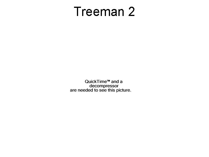 Treeman 2 