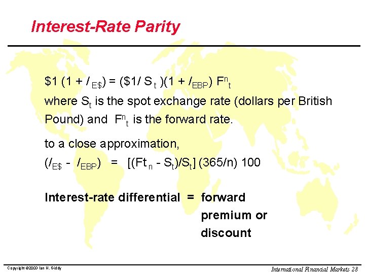 Interest-Rate Parity $1 (1 + / E$) = ($1/ S t )(1 + /EBP)