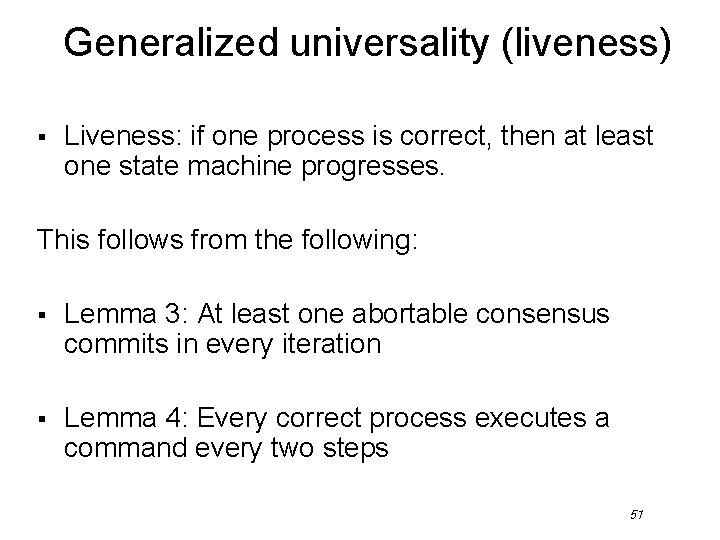 Generalized universality (liveness) § Liveness: if one process is correct, then at least one