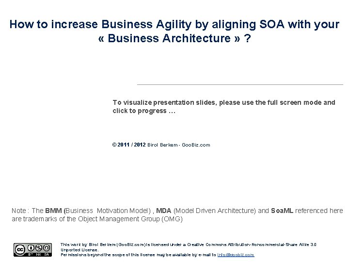 How to increase Business Agility by aligning SOA with your « Business Architecture »