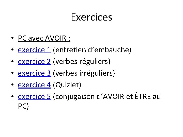 Exercices • • • PC avec AVOIR : exercice 1 (entretien d’embauche) exercice 2