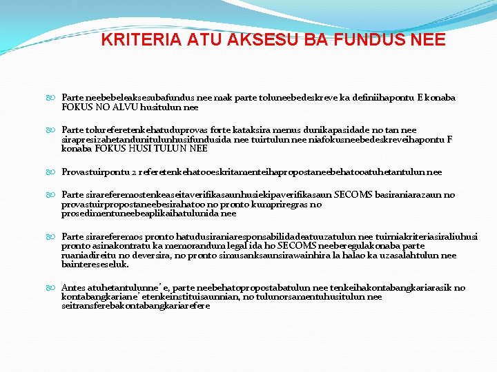 KRITERIA ATU AKSESU BA FUNDUS NEE Parte neebebeleaksesubafundus nee mak parte toluneebedeskreve ka definiihapontu