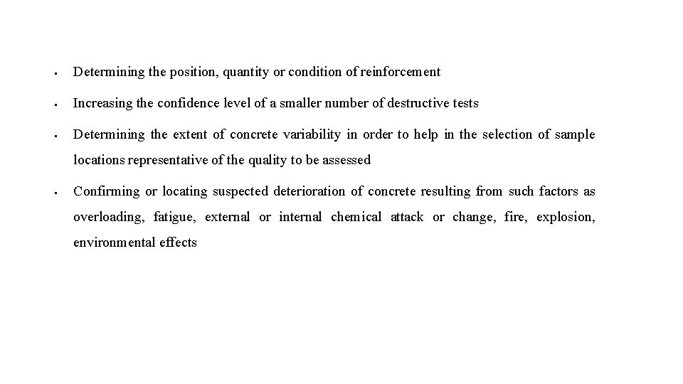  Determining the position, quantity or condition of reinforcement Increasing the confidence level of