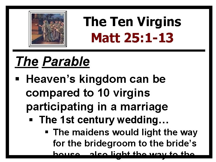 The Parable Of The Ten Virgins Matthew 25