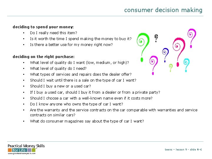 consumer decision making deciding to spend your money: • Do I really need this