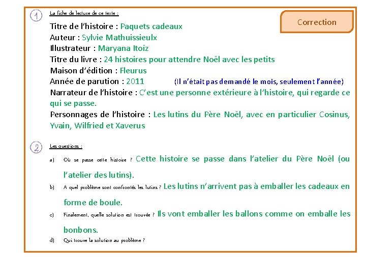 La fiche de lecture de ce texte : Correction Titre de l’histoire : Paquets