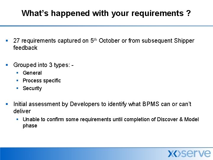 What’s happened with your requirements ? § 27 requirements captured on 5 th October