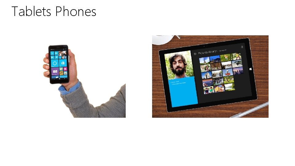Tablets Phones 