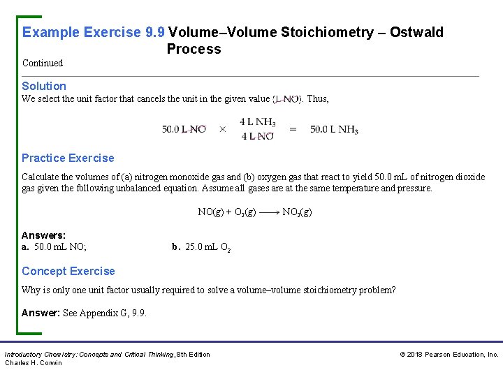 Example Exercise 9. 9 Volume–Volume Stoichiometry – Ostwald Process Continued Solution We select the