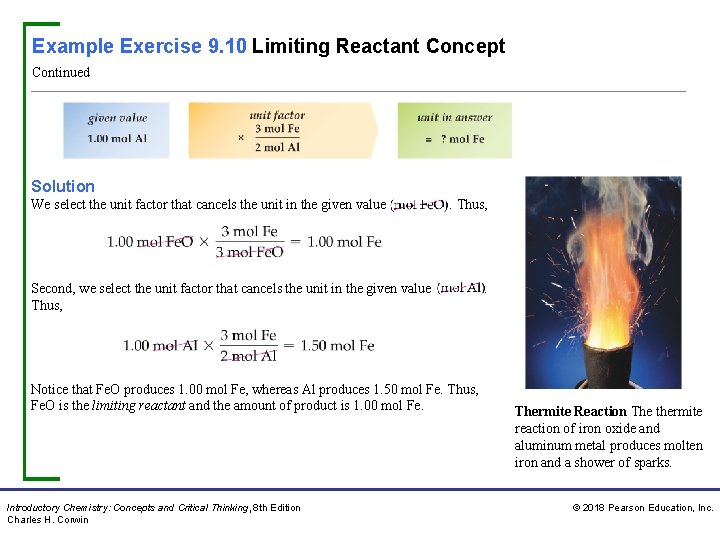 Example Exercise 9. 10 Limiting Reactant Concept Continued Solution We select the unit factor