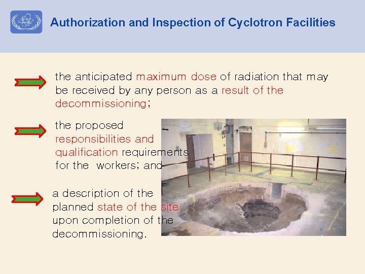 Authorization and Inspection of Cyclotron Facilities the anticipated maximum dose of radiation that may